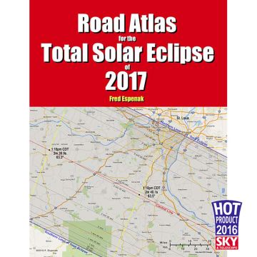 Road Atlas for the Total Solar Eclipse of 2017 - Color Edition [By Espenak]