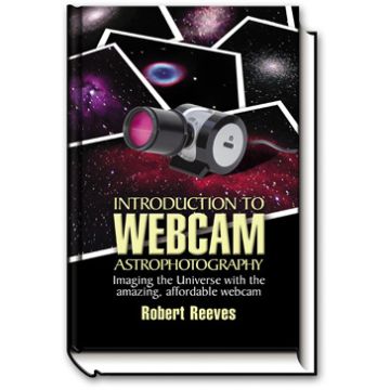 Introduction to Webcam Astrophotography [By Reeves]