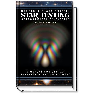 Star Testing Astronomical Telescopes, 2nd Ed. [By Suiter]
