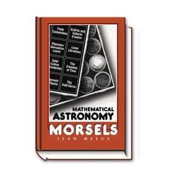 Mathematical Astronomy Morsels [By Meeus]